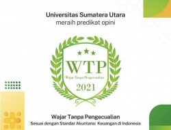 USU Raih Opini WTP Keuangan 2021