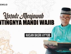 Ustadz Menjawab Pentingnya Mandi Wajib