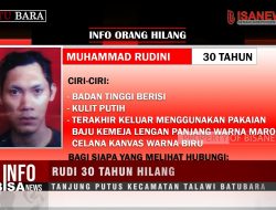 Rudi 30 Tahun Hilang – Tanjung Putus Kecamatan Talawi Batubara