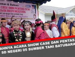 Meriahnya Acara Show Case dan Pentas seni Sekolah Penggerak UPT SD Negeri 05 Sumber Tani Batubara