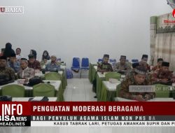 Penguatan Moderasi Beragama Bagi Penyuluh Agama Islam Non PNS Kabupaten Batubara