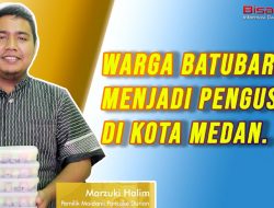 Warga Batubara Menjadi Pengusaha di Kota Medan