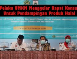 70 Pelaku UMKM Menggelar Rapat Konsultasi Untuk Pendampingan Produk Halal