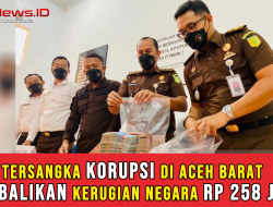 Tersangka Korupsi di Aceh Barat Kembalikan Kerugian Negara Rp 258 Juta