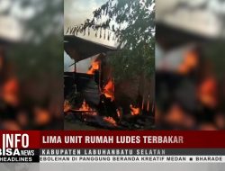 Lima Unit Rumah Ludes Terbakar Kerugian Materi Mencapai Rp 400 Juta LABUSEL