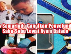 Lapas Samarinda Gagalkan Penyelundupan Sabu-Sabu Lewat Ayam Balado