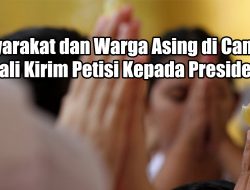 Masyarakat dan Warga Asing di Canggu, Bali Kirim Petisi Kepada Presiden