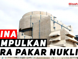 China Kumpulkan Puluhan Pakar Nuklir