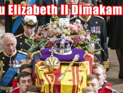 Ratu Elizabeth II Dimakamkan