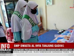 SMP Swasta Al Ihya Tanjung Gading Siapkan Pelayanan UKS