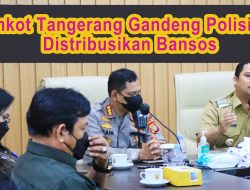 Pemkot Tangerang Gandeng Polisi, TNI Distribusikan Bansos