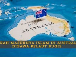Sejarah Masuknya Islam di Australia, Dibawa Pelaut Bugis