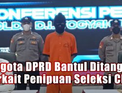Anggota DPRD Bantul Ditangkap Terkait Penipuan Seleksi CPNS