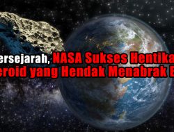 Bersejarah, NASA Sukses Hentikan Asteroid yang Hendak Menabrak Bumi