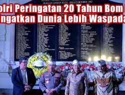 Kapolri: Peringatan 20 Tahun Bom Bali Ingatkan Dunia Lebih Waspada