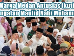 Warga Medan Antusias Ikuti Peringatan Maulid Nabi Muhammad