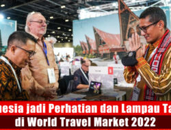 Indonesia jadi Perhatian dan Lampau Target di World Travel Market 2022