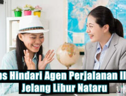 4 Tips Hindari Agen Perjalanan Ilegal Jelang Libur Nataru