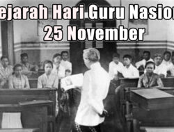 Sejarah Hari Guru Nasional 25 November