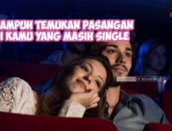 Cara Ampuh Temukan Pasangan bagi Kamu yang Masih Single