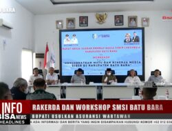 Rakerda dan Workshop SMSI Batu Bara, Bupati Usulkan Asuransi Wartawan | Info Bisanews