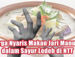 Warga Nyaris Makan Jari Manusia dalam Sayur Lodeh di NTT