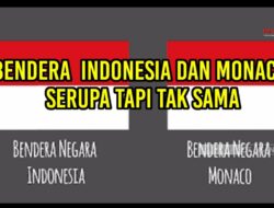 Bendera  Indonesia dan Monaco, Serupa Tapi Tak Sama