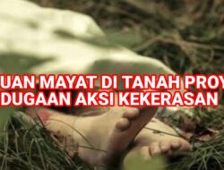 Temuan Mayat di Tanah Proyek Dugaan Aksi Kekerasan
