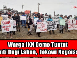 Warga IKN Demo Tuntut Ganti Rugi Lahan, Jokowi Negoisasi