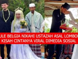 Bule Belgia Nikahi Ustazah Asal Lombok, Kisah Cintanya Viral di Media Sosial