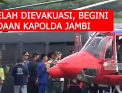 Setelah Dievakuasi, Begini Keadaan Kapolda Jambi