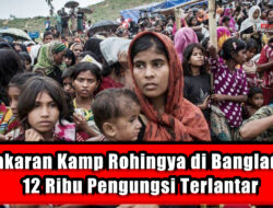 Kebakaran Kamp Rohingya di Bangladesh, 12 Ribu Pengungsi Terlantar