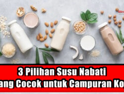 3 Pilihan Susu Nabati yang Cocok untuk Campuran Kopi