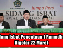 Sidang Isbat Penentuan 1 Ramadhan Digelar 22 Maret