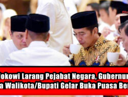 Jokowi Larang Pejabat Negara, Gubernur hingga Walikota/Bupati Gelar Buka Puasa Bersama