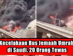 Kecelakaan Bus Jemaah Umrah di Saudi, 20 Orang Tewas