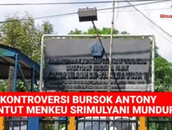 Kontroversi Bursok Antony Tuntut Menkeu Sri Mulyani Mundur