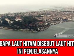 Mengapa Laut Hitam, Disebut Laut Hitam Ini Penjelasannya