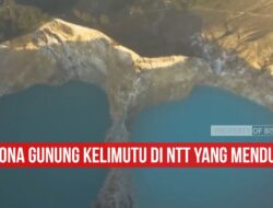 Pesona Gunung Kelimutu Di NTT yang Mendunia