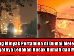 Kilang Minyak Pertamina di Dumai Meledak, Dahsyatnya Ledakan Rusak Rumah dan Masjid