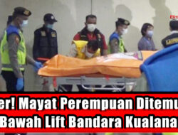Geger! Mayat Perempuan Ditemukan di Bawah Lift Bandara Kualanamu