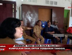 Rembuk Tani Desa Suka Raja, Kumpulkan Dana untuk Perbaikan Tanggul