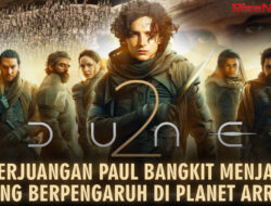 Perjuangan Paul untuk Bangkit Menjadi Orang Berpengaruh di Planet Arrakis