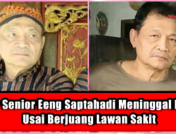 Aktor Senior Eeng Saptahadi Meninggal Dunia Usai Berjuang Lawan Sakit