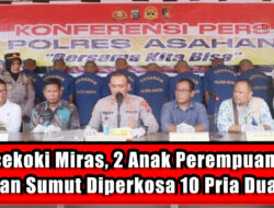 Dicekoki Miras, 2 Anak Perempuan di Asahan Sumut Diperkosa 10 Pria Dua Hari