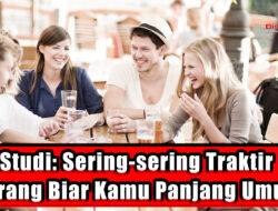Studi Sering-sering Traktir Orang Biar Kamu Panjang Umur