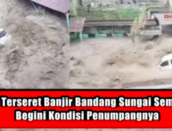 Mobil Terseret Banjir Bandang Sungai Sembahe, Begini Kondisi Penumpangnya