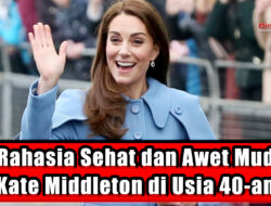 5 Rahasia Sehat dan Awet Muda Kate Middleton di Usia 40-an