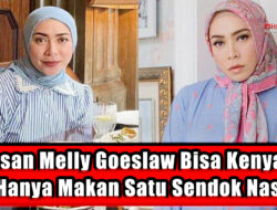 Alasan Melly Goeslaw Bisa Kenyang Hanya Makan Satu Sendok Nasi
