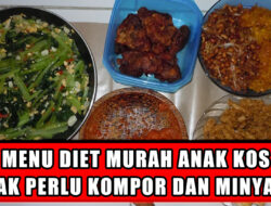 Menu Diet Murah Anak Kos, Tak Perlu Kompor dan Minyak